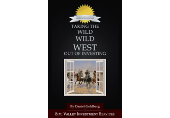 Taking the Wild Wild West Out of Investing by Daniel Goldberg
